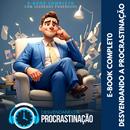 E-book: Desvendando a Procrastinação + PLR com Direito de Revenda.