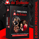 E-book: Fórmula Secreta da Sedução + PLR com Direito de Revenda